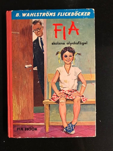 Pia Höök - Fia skolans olycksfågel