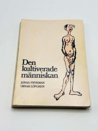 Den kultiverade människan – Jonas Frykman & Orvar Löfgren