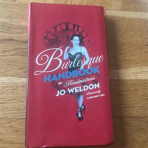 The Burlesque Handbook av Jo Weldon burleskartist