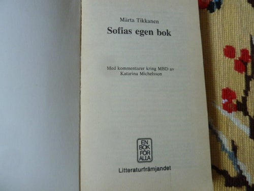 SOFIAS EGEN BOK, M. TIKKANEN, 1985, BÖCKER