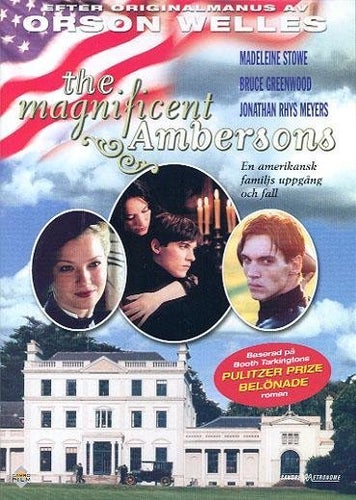 Magnificent Ambersons (2002) Orson Welles, Alfonso Arau med Madeleine Stowe,