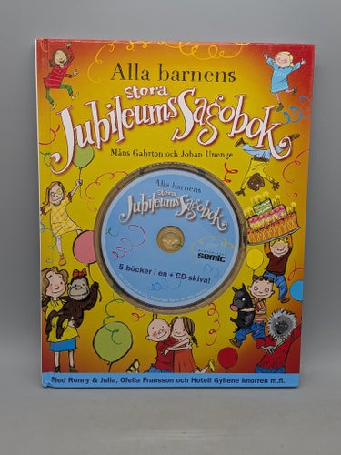 Alla barnens stora jubileumssagobok av Måns Gahrton och Johan Unenge