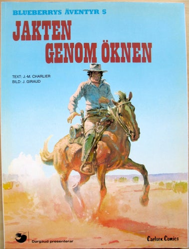BLUEBERRYS ÄVENTYR Nr.5-JAKTEN GENOM ÖKNEN (1981) 1:a Upplagan!