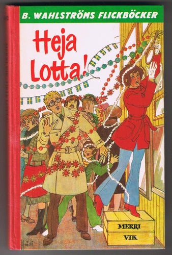 Merri Vik: Heja Lotta! - 1:a upplagan!!