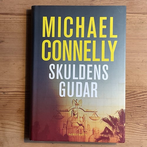 Skuldens gudar av Michael Connelly, 2013, deckare, inbunden, skyddsomslag