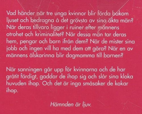 HÄMNDEN ÄR LJUV - Olivia Goldsmith ( INBUNDEN )