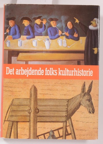 Det arbejdende folks kulturhistorie Bind 2 / Red: Svendrup, Torben