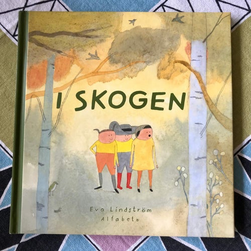 I SKOGEN Eva Lindström 2008