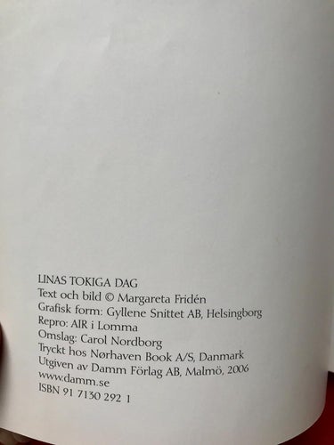 LINAS TOKIGA DAG Margareta Fridén 2006