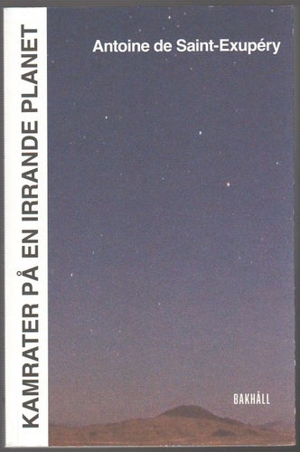 Kamrater på en irrande planet / Antoine de Saint-Exupéry; översättning och...