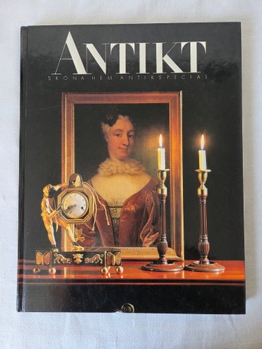 Antikt Sköna Hem Antikspecial av Elsebeth Welander-Bergren, 1989