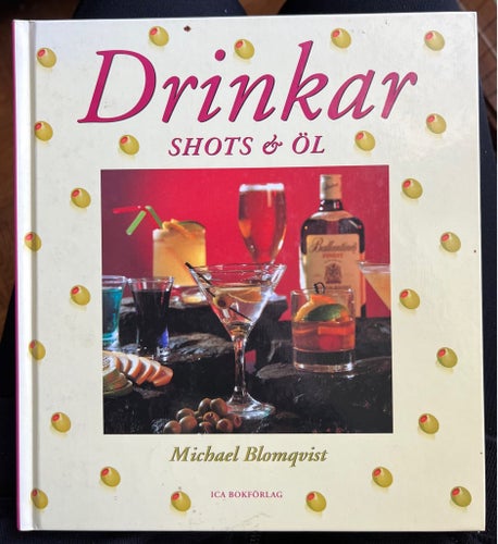 Drinkar Shots & Öl av Michael Blomqvist, 1999
