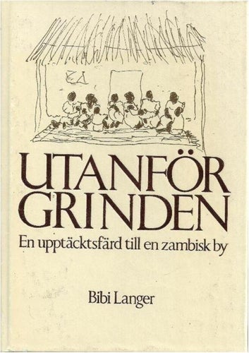 UTANFÖR GRINDEN - Bibi Langer (INBUNDEN BOK )