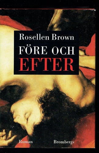 Före och efter - Rosellen Brown (Inbunden)