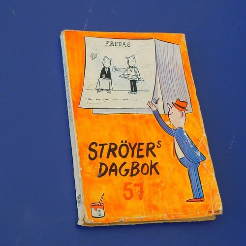 Ströyers dagbok 57 . Poul Ströyer , humor / satir-teckningar