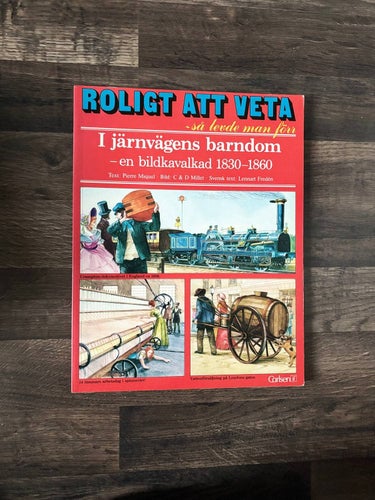 Roligt att veta – I järnvägens barndom 1830–1860, Carlsen If