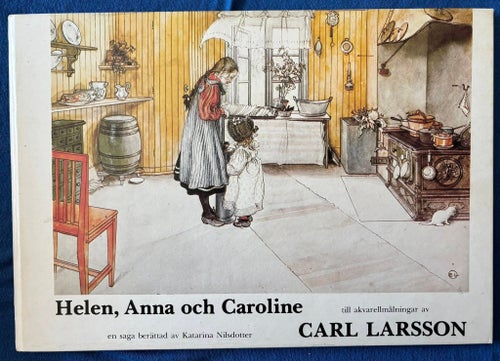 BOK Katarina Nilsdotter - Helen, Anna Och Caroline (Bilder Carl Larsson)