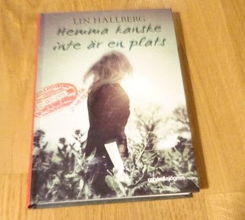 Hemma kanske inte är en plats Lin Hallberg