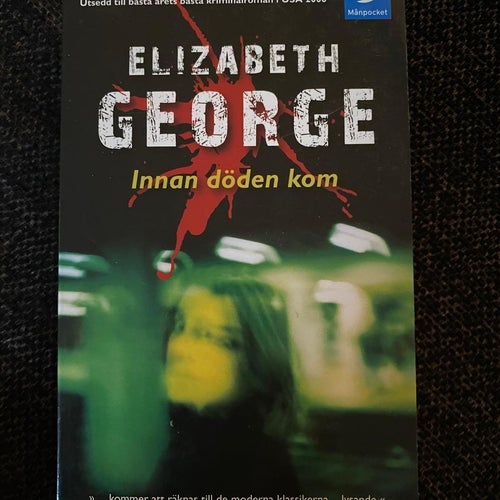 Elizabeth George - Innan döden kom