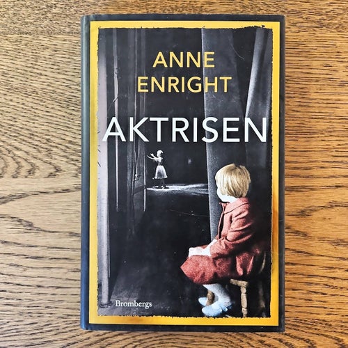 Aktrisen - Anne Enright