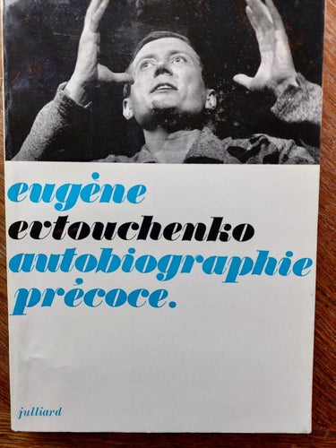Autobiographie précoce - Evguéni Evtouchenko, 1963