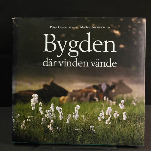 Mårten Aronsson & Peter Gerdehad (foto) - Bygden där vinden vände