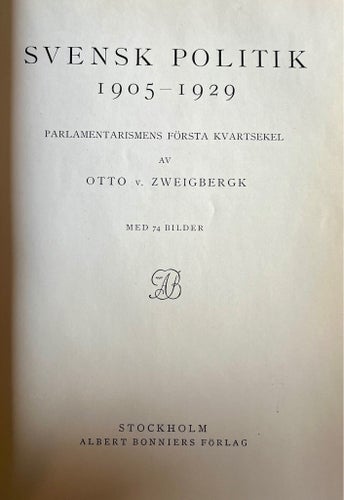 Svensk politik 1905-1929 - Otto v. Zweigbergk, 1929