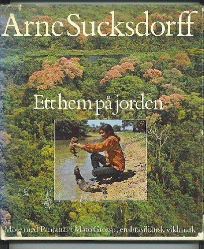 Arne Sucksdorf - Ett hem på jorden