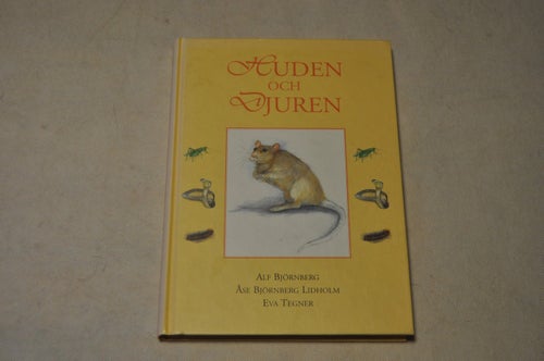 HUDEN och DJUREN - Alf Björnberg / Åse Björnberg Lidholm / Eva Tegner