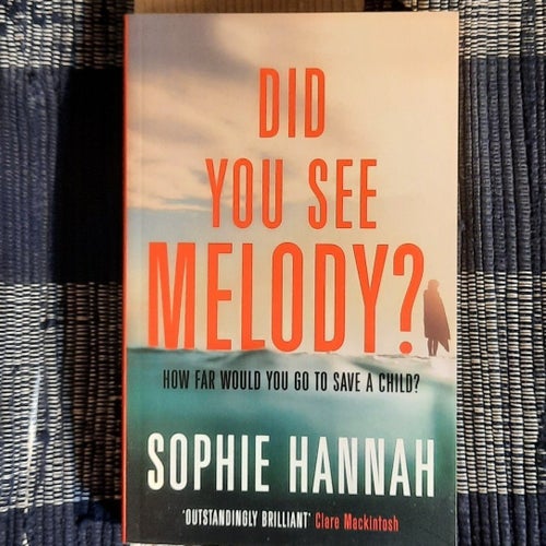 Did You See Melody? - Sophie Hannah