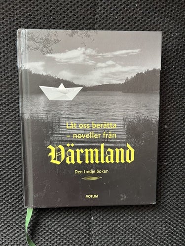 Låt oss berätta - noveller från Värmland, Den tredje boken