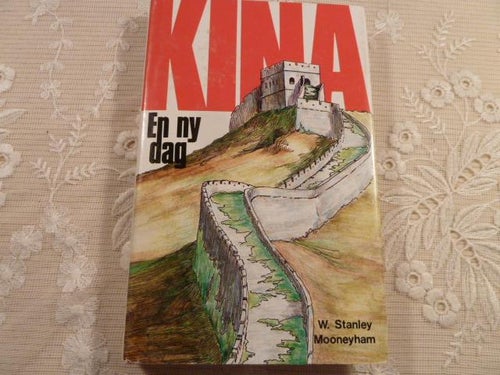 KINA - EN NY DAG, W. A. MOONEYHAM, 1979,  BÖCKER