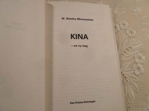 KINA - EN NY DAG, W. A. MOONEYHAM, 1979,  BÖCKER