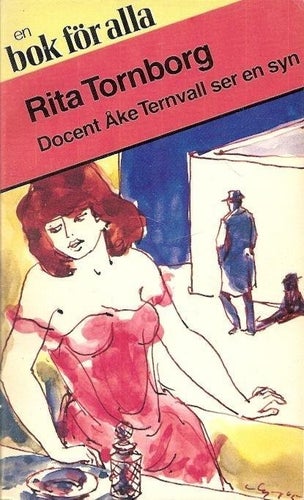 Rita Tornborg: Docent Åke Ternvall ser en syn.