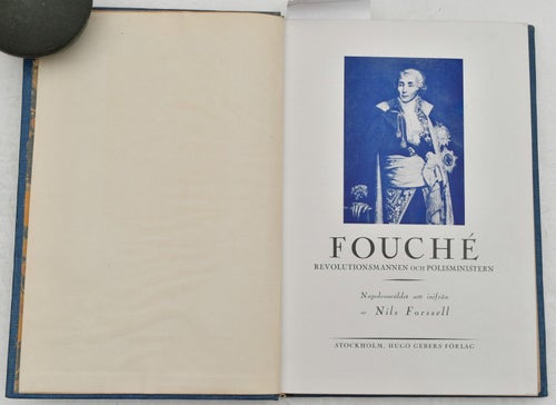 Fouché : revolutionsmannen och polisministern, Napoleonväldet sett inifrån / av