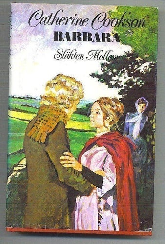 Catherine Cookson - Barbara (Släkten Mallen)