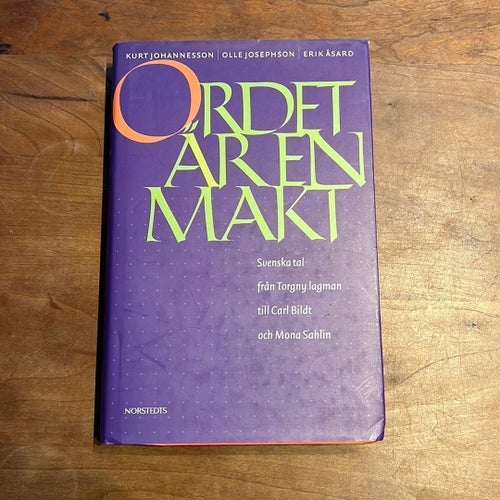 Ordet är makt av Kurt Johannesson, Olle Josephson, Erik Åsard