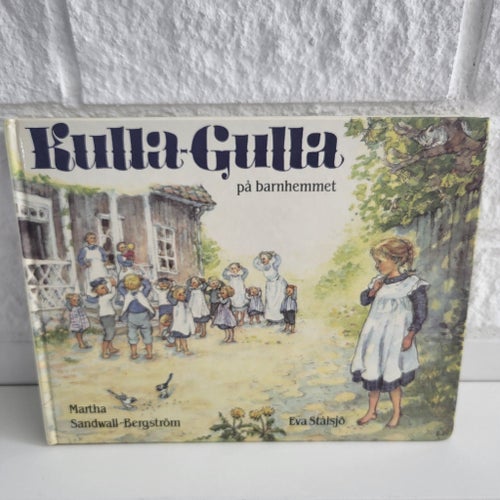 Kulla-Gulla på barnhemmet av Martha Sandwall-Bergström, 1983