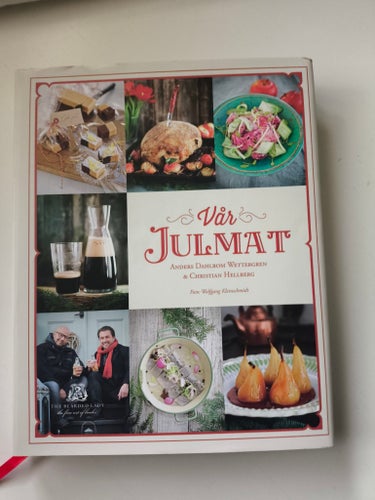 Vår Julmat (Anders Dahlbom Wettergren & Christian Hellberg)