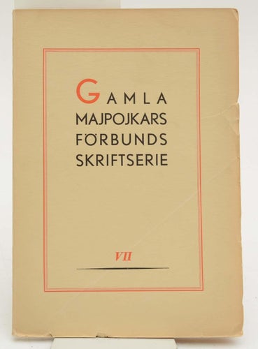 Rosén, Axel. Gamla majpojkars förbunds skriftserie. VII.