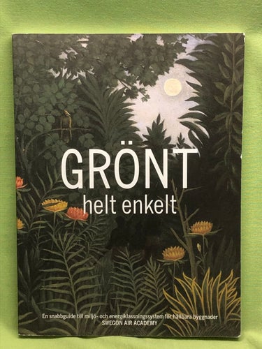Grönt helt enkelt en snabbguide till miljö- och energiklassningssystem för hållb