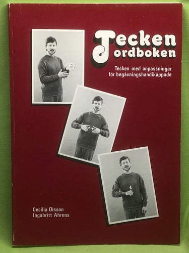 Teckenordboken tecken med anpassningar för begåvningshandikappade / Olsson, Ce