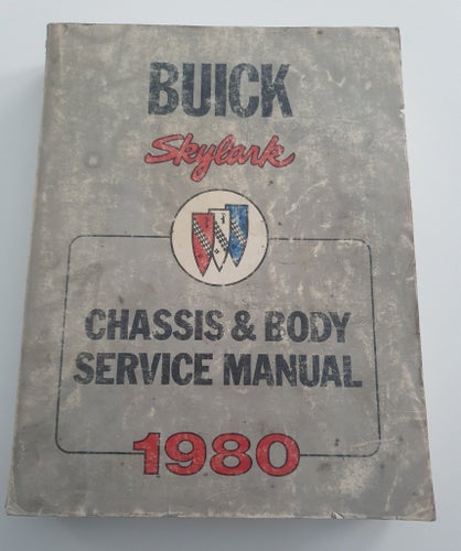 BUICK Skylark CHASSIS & BODY SERVICE MANUAL 1980