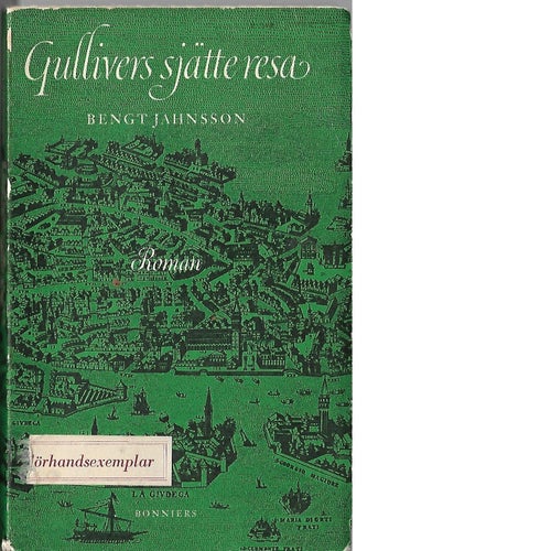 Köp nu! - Förhandsexemplar av Gullivers sjätte resa av Bengt Jahnsson