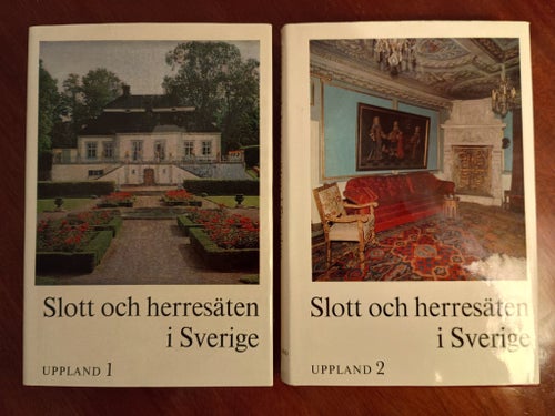 Slott och herresäten i Sverige - Uppland 1 och 2 av Bengt G. Söderberg, Allhems