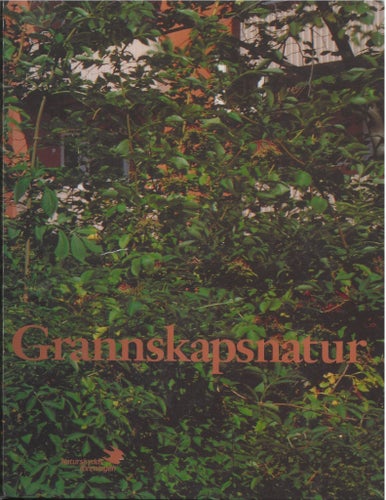 "Naturen i närmiljön" - Grannskapsnatur - utgivet av Naturskyddsföreningen