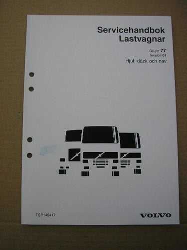 VOLVO Verkstadshandbok Lastbil Hjul, däck och nav