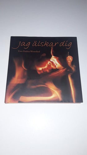 Jag älskar dig (foton med texter, citat, ordspråk och dyl.)