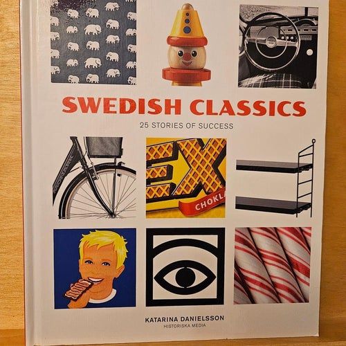Swedish classics - 25 stories of success, Katarina Danielsson