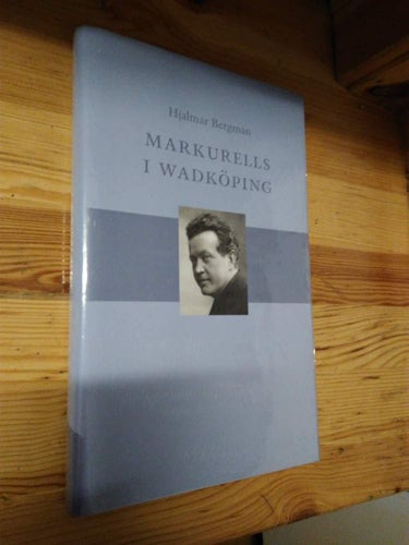 Markurells i Wadköpin av Hjalmar Bergman